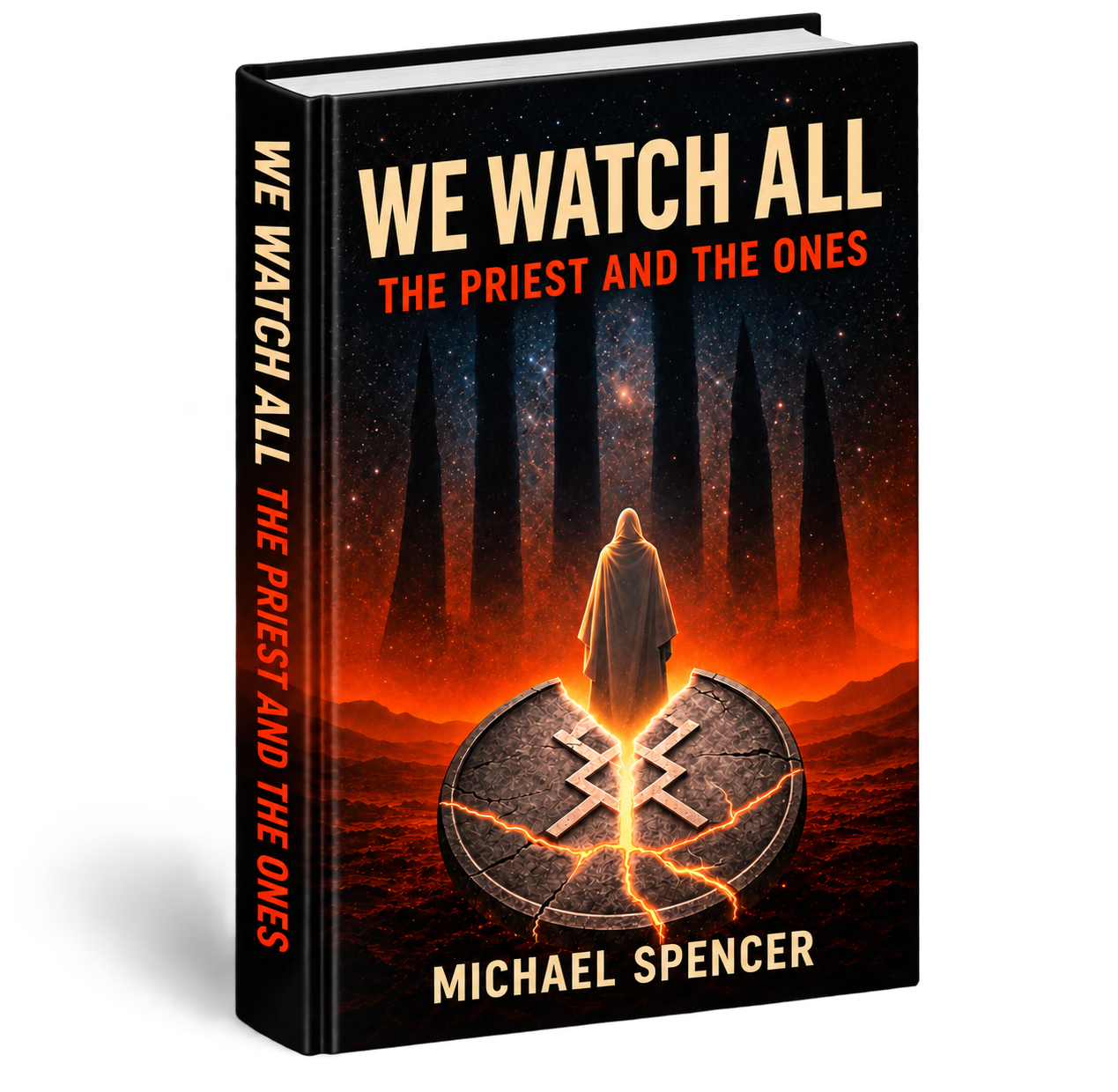 We Watch All: The Priest and the Ones by Michael Spencer